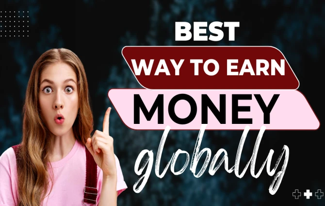 The Ultimate Guide to Earning Money Globally in 2025 – Proven & Profitable Methods