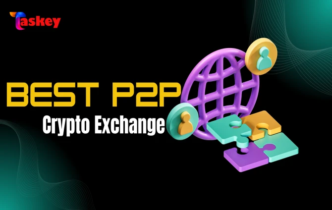 Best P2P Crypto Exchange Platforms in 2025