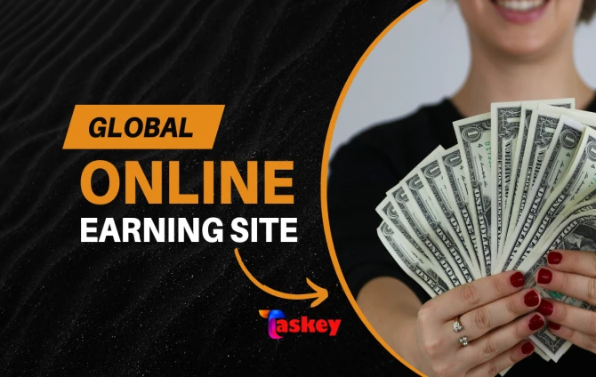 Global Online Earning with Taskey Pro – Passive Income Made Easy