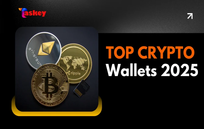 Top Crypto Wallets 2025 & TASKEY Secure P2P Trading Without KYC